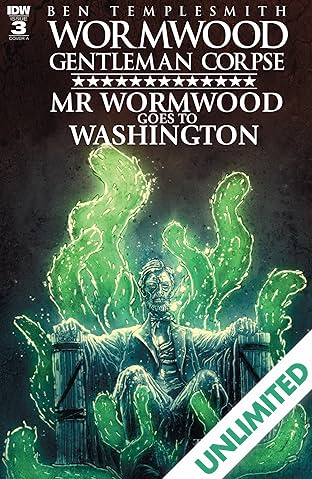 Wormwood, Gentleman Corpse: Mr. Wormwood Goes to Washington #3 (of 3)